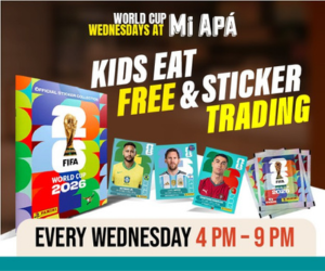 Mi Apa Kids Sticker Trading Mi Apa World Cup Wednesdays Kids Eat Free and Sticker Trading